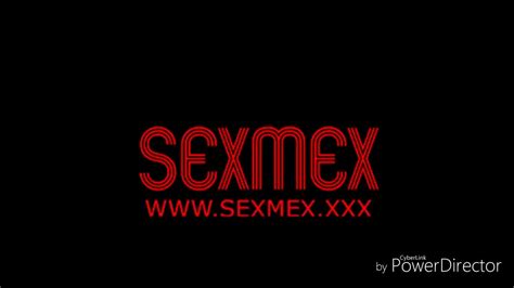 sexmex all new videos|SexMex All Full Videos (2024)